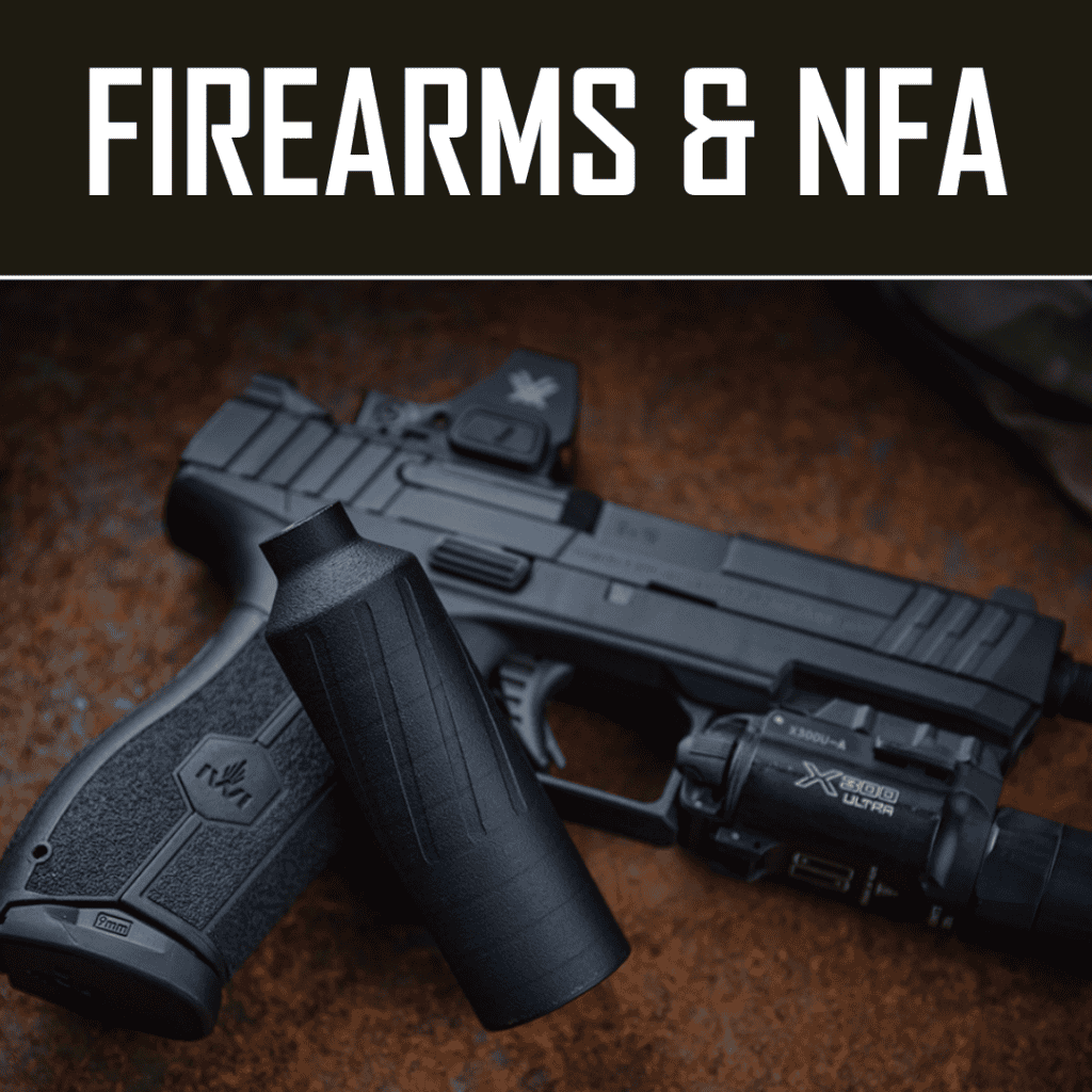 Firearms and NFA